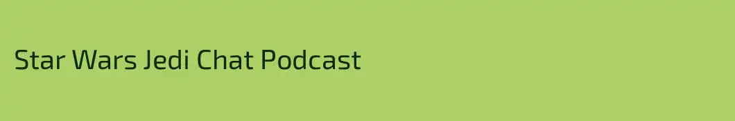 Star Wars Jedi Chat Podcast